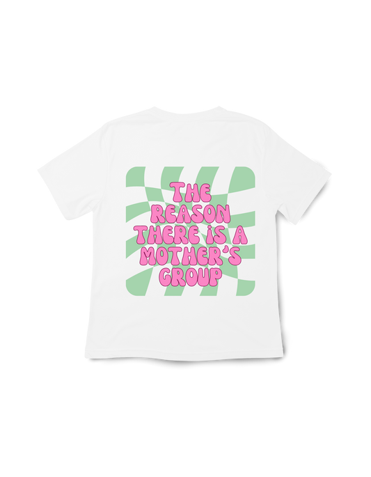 Mothers Group Reason